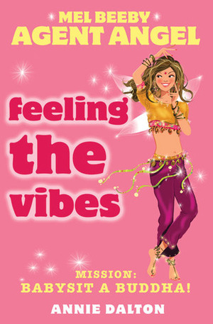 Feeling the Vibes by Annie Dalton