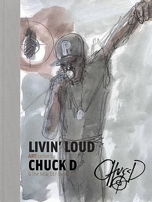 Livin' Loud: ARTitation by Chuck D
