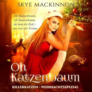 Oh Katzenbaum by Skye MacKinnon