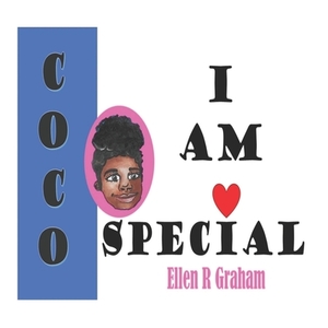 CoCo I Am Special by Ellen R. Graham