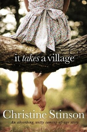 It Takes A Village by Christine Stinson