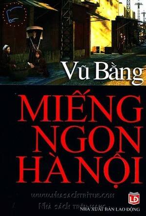 Miếng Ngon Hà Nội by Vũ Bằng