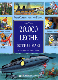 Ventimila leghe sotto i mari by Tony Wolf, Jules Verne