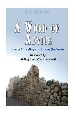 A Word of Advice by Muwaffaq Ud Ibn Qudamah