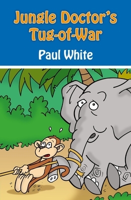 Jungle Doctor's-Tug-Of-War by Paul White