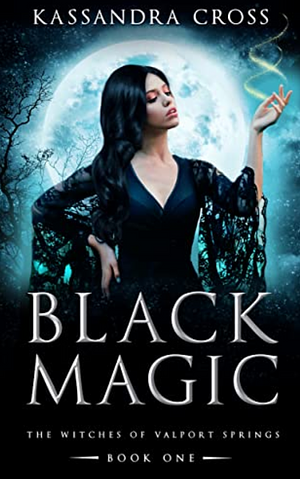 Black Magic by Kassandra Cross