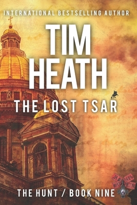 The Lost Tsar by Tim Heath