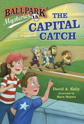 The Capital Catch by David A. Kelly