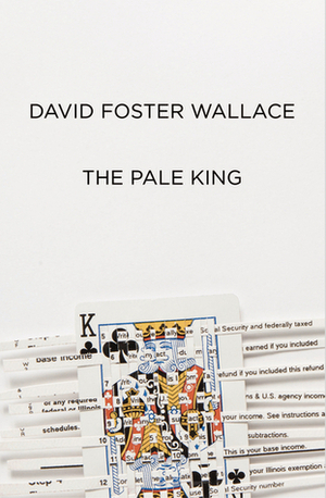 The Pale King by David Foster Wallace