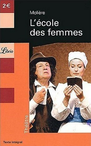 L'École des Femmes by Molière