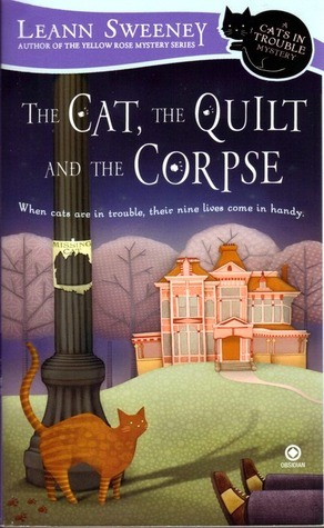 The Cat, the Quilt and the Corpse by Leann Sweeney