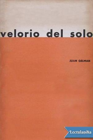 Gotán: Violín y otras cuestiones, El juego en que andamos, Velorio del solo, Gotán (Spanish Edition) by Juan Gelman