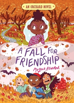 A Fall for Friendship by Megan Atwood