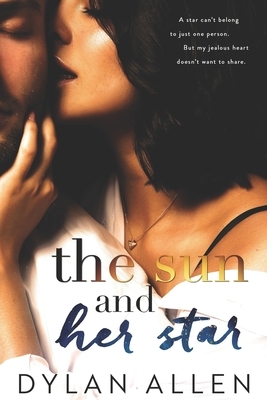 The Sun and Her Star by Dylan Allen