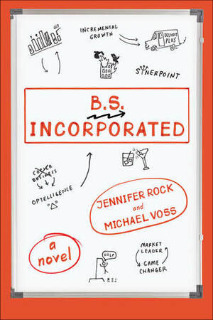 B.S., Incorporated by Michael Voss, Jennifer Rock