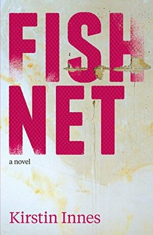 Fishnet by Kirstin Innes