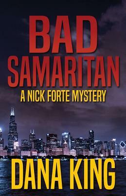 Bad Samaritan by Dana King