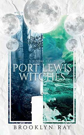 Port Lewis Witches, Volume One by Brooklyn Ray