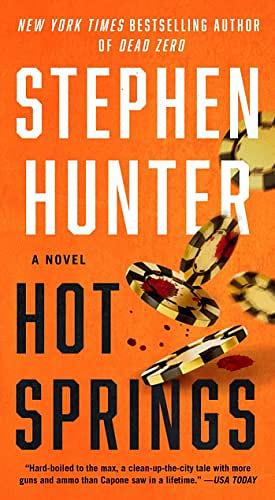 Hot Springs by Stephen Hunter