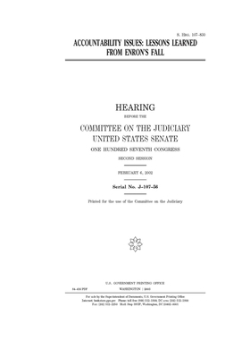 Accountability issues: lessons learned from Enron's fall by United States Congress, United States Senate, Committee on the Judiciary (senate)