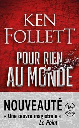 Pour rien au monde by Ken Follett