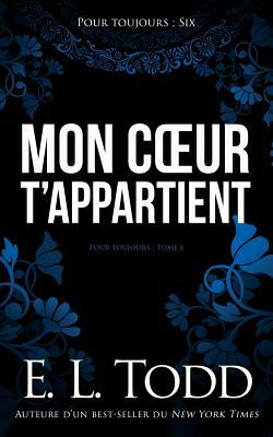 Mon coeur t'appartient by E.L. Todd