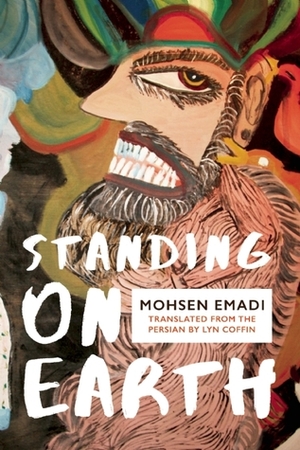 Standing on Earth by Lyn Coffin, Mohsen Emadi
