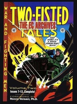 The EC Archives: Two-Fisted Tales, Vol. 2 by Harvey Kurtzman