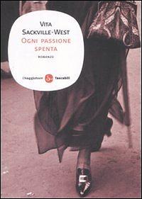Ogni passione spenta by Vita Sackville-West