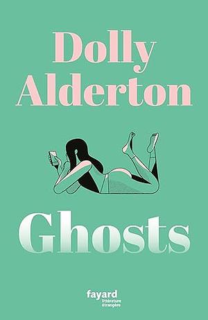 Ghosts by Dolly Alderton