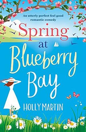 Spring at Blueberry Bay by Holly Martin