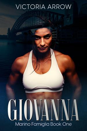 Giovanna by Victoria Arrow