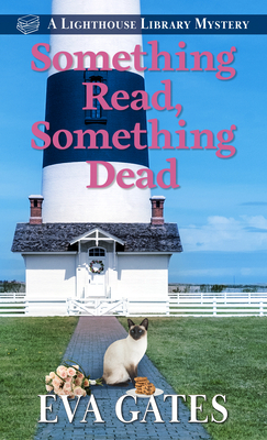 Something Read, Something Dead by Eva Gates