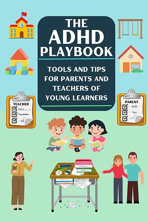 The ADHD Playbook by Jordan Brooks