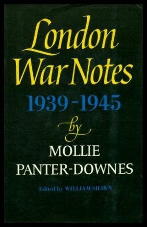 London War Notes, 1939-1945 by Mollie Panter-Downes