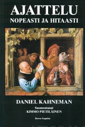 Ajattelu, nopeasti ja hitaasti by Daniel Kahneman