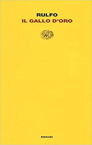 Il gallo d'oro by Ernesto Franco, Juan Rulfo