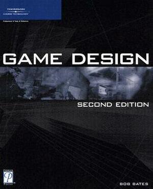 Game Design by Bob Bates