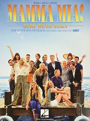 Mamma Mia! - Here We Go Again: The Movie Soundtrack Featuring the Songs of Abba by ABBA