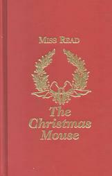 The Christmas Mouse by Miss Read