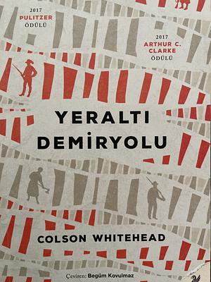 Yeralti Demiryolu by Colson Whitehead