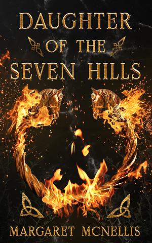 Daughter of the Seven Hills by Margaret McNellis