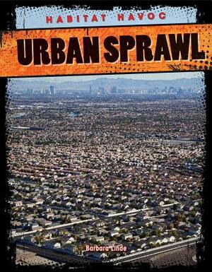 Urban Sprawl by Barbara Linde