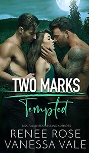 Tempted by Renee Rose, Vanessa Vale