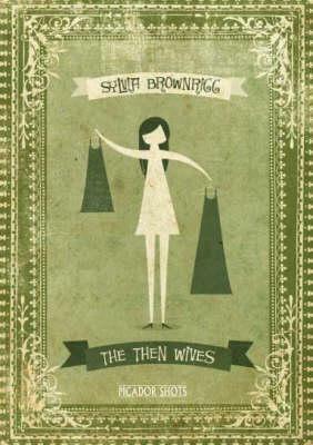 The Then Wives by Sylvia Brownrigg