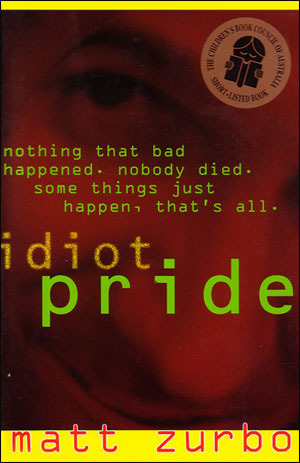 Idiot Pride by Matt Zurbo