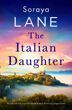 The Italian Daughter by Soraya M. Lane