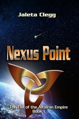 Nexus Point by Jaleta Clegg
