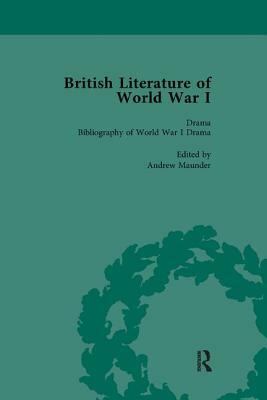 British Literature of World War I, Volume 5 by Andrew Maunder, Jane Potter, Angela K. Smith