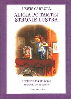 Alicja po tamtej stronie lustra by John Tenniel, Lewis Carroll